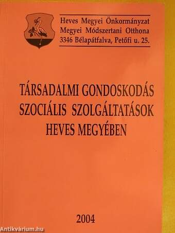 Társadalmi gondoskodás, szociális szolgáltatások Heves megyében