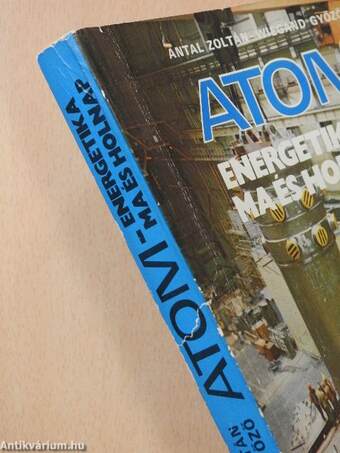 Atomenergetika ma és holnap (dedikált példány)