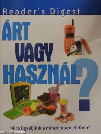 Árt vagy használ?