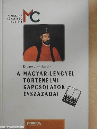 A magyar-lengyel történelmi kapcsolatok évszázadai