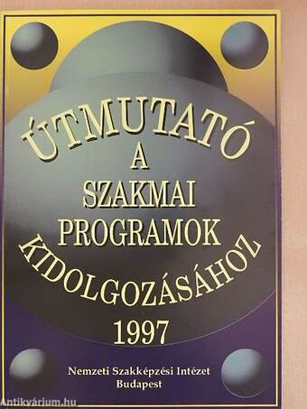 Útmutató a szakmai programok kidolgozásához 1997