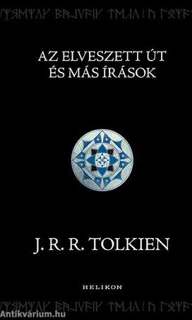 Az Elveszett Út és más írások