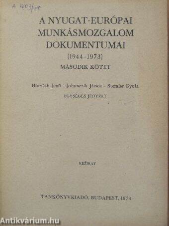 A nyugat-európai munkásmozgalom dokumentumai (1944-1973) II.