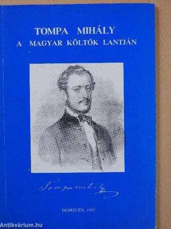 Tompa Mihály a magyar költők lantján (dedikált példány)