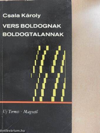 Vers boldognak, boldogtalannak