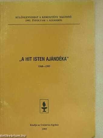 "A hit Isten ajándéka"