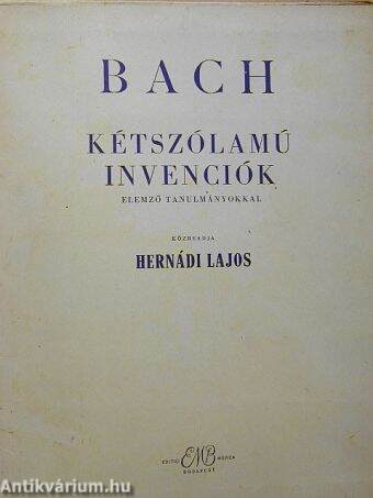 Bach kétszólamú invenciók elemző tanulmányokkal