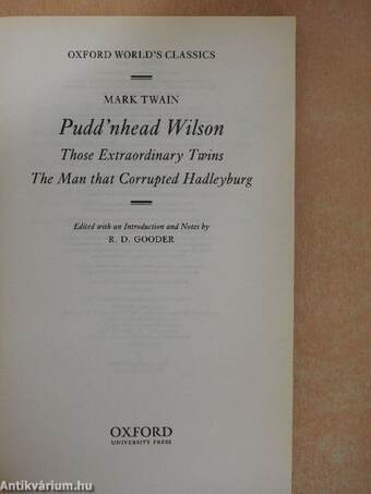 Pudd'nhead Wilson/Those Extraordinary Twins/The Man that Corrupted Hadleyburg