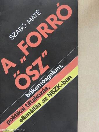 A "forró ősz"