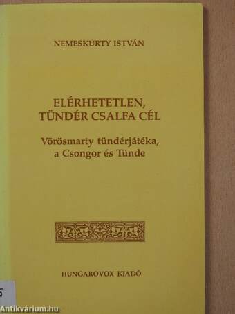 Elérhetetlen, tündér csalfa cél