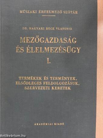 Mezőgazdaság és élelmezésügy I. 