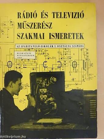 Rádió és televízió műszerész szakmai ismeretek