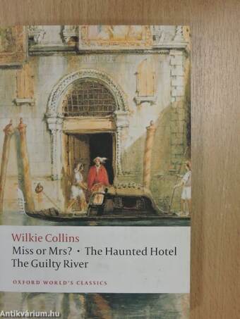 Miss or Mrs?/The Haunted Hotel/The Guilty River