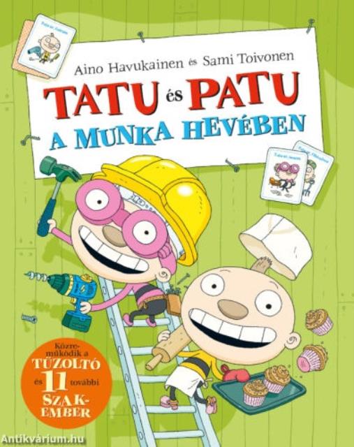 Tatu és Patu a munka hevében