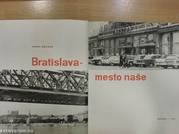 Bratislava - mesto naše