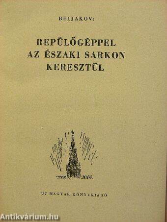 Repülőgéppel az Északi sarkon keresztül