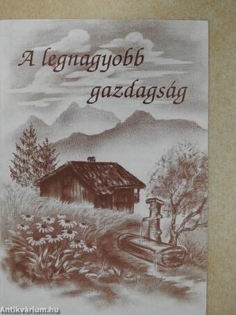 A legnagyobb gazdagság