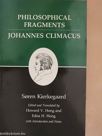 Philosophical Fragments/Johannes Climacus