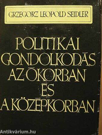 Politikai gondolkodás az ókorban és a középkorban