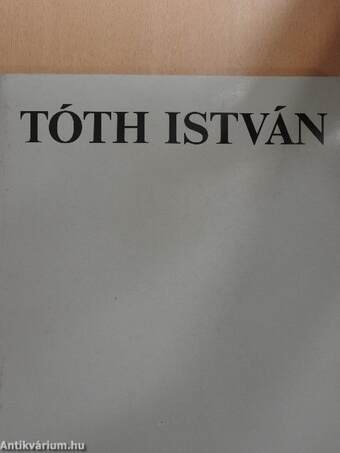 Tóth István művészete