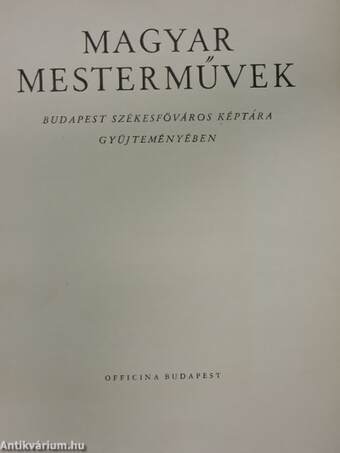 Magyar mesterművek Budapest Székesfőváros Képtára gyűjteményében