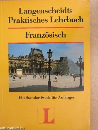 Langenscheidts Praktisches Lehrbuch Französisch