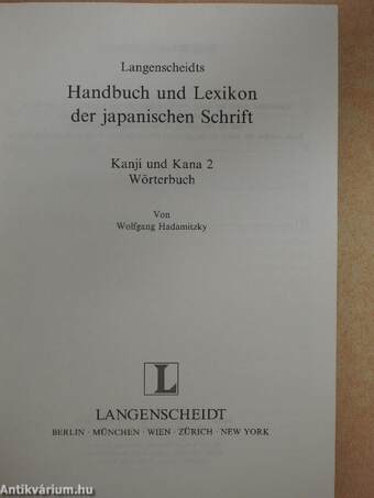 Langenscheidts Handbuch und Lexikon der japanischen Schrift - Kanji und Kana 2 Wörterbuch