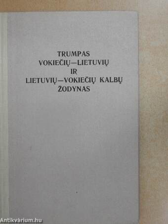 Trumpas Vokieciu-Lietuviu ir Lietuviu-Vokieciu Kalbu Zodynas