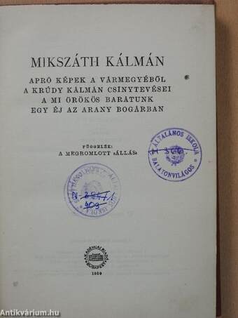 Apró képek a vármegyéből/A Krúdy Kálmán csínytevései/A mi örökös barátunk/Egy éj az Arany Bogárban