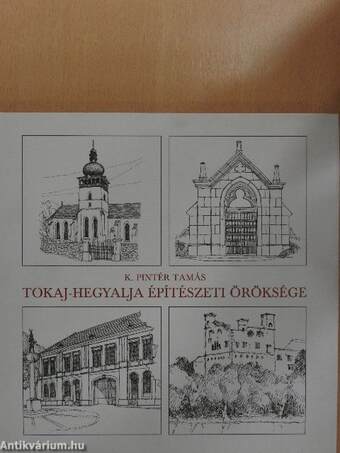 Tokaj-hegyalja építészeti öröksége