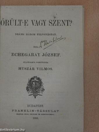 Őrült-e vagy Szent?