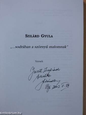 "...sodrában a szörnyű malomnak" (dedikált példány)