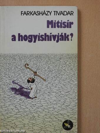 Mitisír a hogyishívják? (dedikált példány)