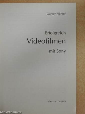 Erfolgreich Videofilmen mit Sony