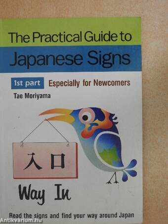 The Practical Guide to Japanese Signs 1.