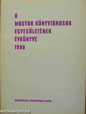 A Magyar Könyvtárosok Egyesületének évkönyve 1980.