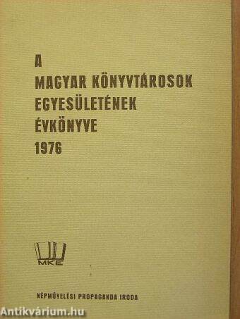 A Magyar Könyvtárosok Egyesületének évkönyve 1976.