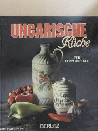 Ungarische Küche für Feinschmecker