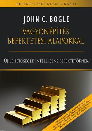 Vagyonépítés befektetési alapokkal-új lehetőségek intelligens befektetőknek