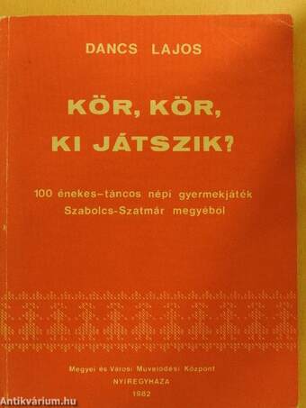 Kör, kör, ki játszik?