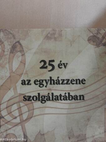 25 év az egyházzene szolgálatában