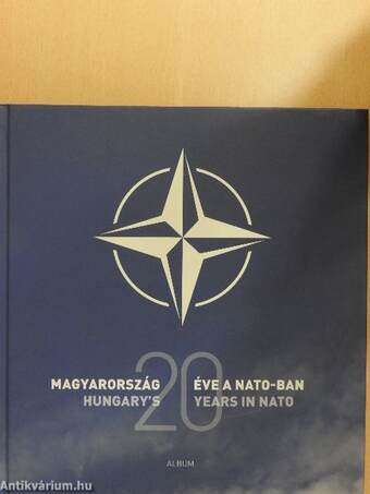 Magyarország 20 éve a NATO-ban