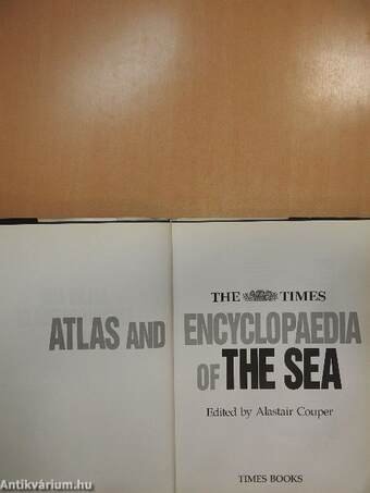 The Times Atlas and Encyclopaedia of the Sea