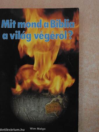 Mit mond a Biblia a világ végéről?