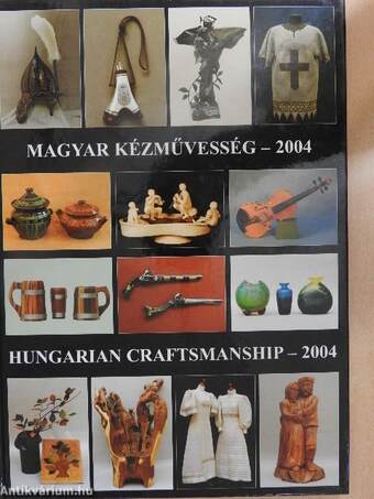 Magyar kézművesség - 2004