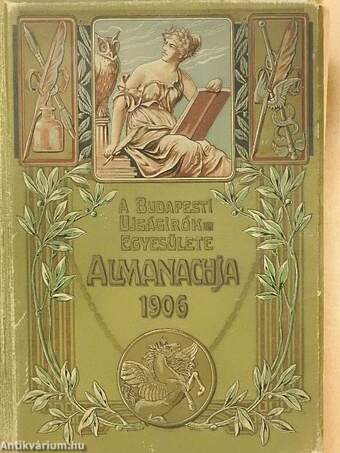 A Budapesti Ujságirók Egyesülete Almanachja 1906 (rossz állapotú)