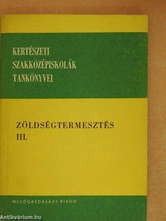 Zöldségtermesztés III.