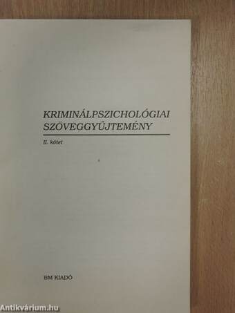 Kriminálpszichológiai szöveggyűjtemény II.