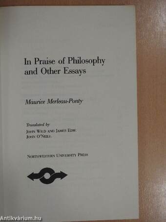 In Praise of Philosophy and Other Essays