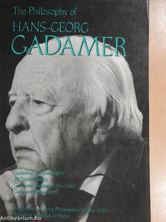 The Philosophy of Hans-Georg Gadamer